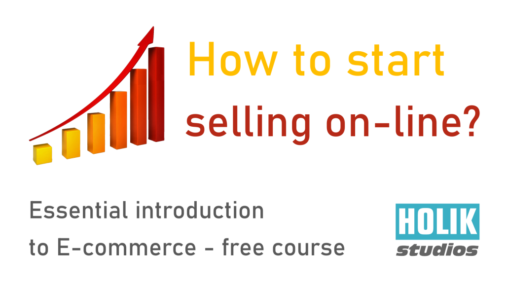 How to start with e-commerce selling on-line